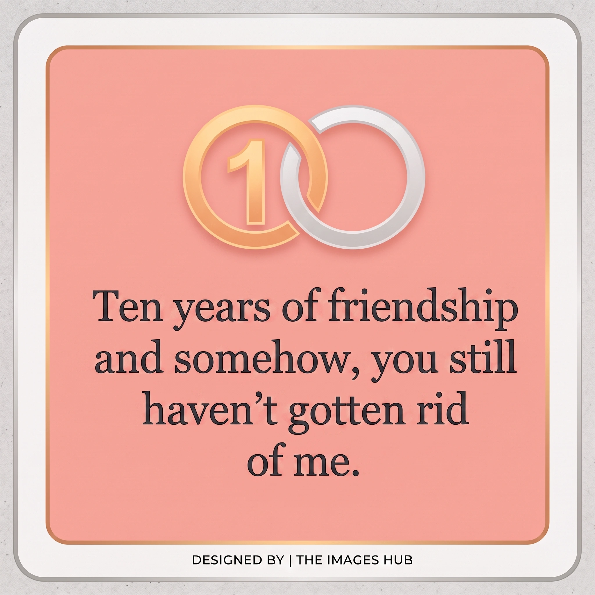 10 Years of Friendship Quotes